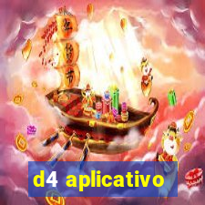 d4 aplicativo